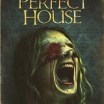 The-Perfect-House-2012-Movie-Kris-Hulbert-1