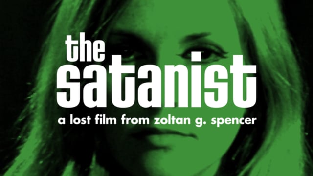 Satanic 2016 Movie Porn - Satan, Sexploitation, and the Saving of Lost Cinema: Review of THE SATANIST  - Morbidly Beautiful