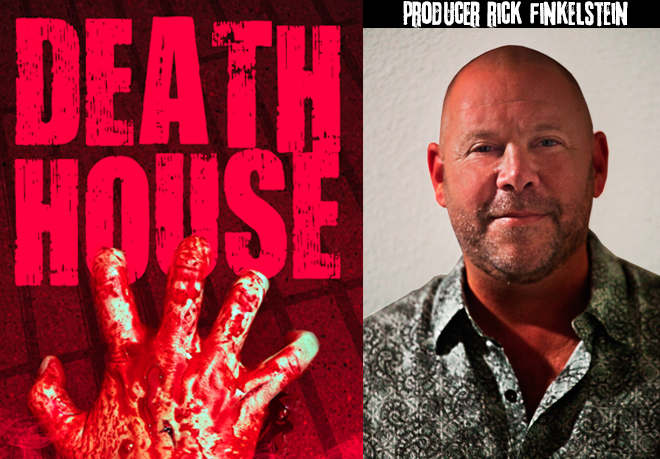 Exclusive Interview with "Death House" Producer Rick Finkelstein