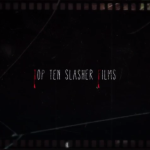 Video Review: Top Ten Slashers