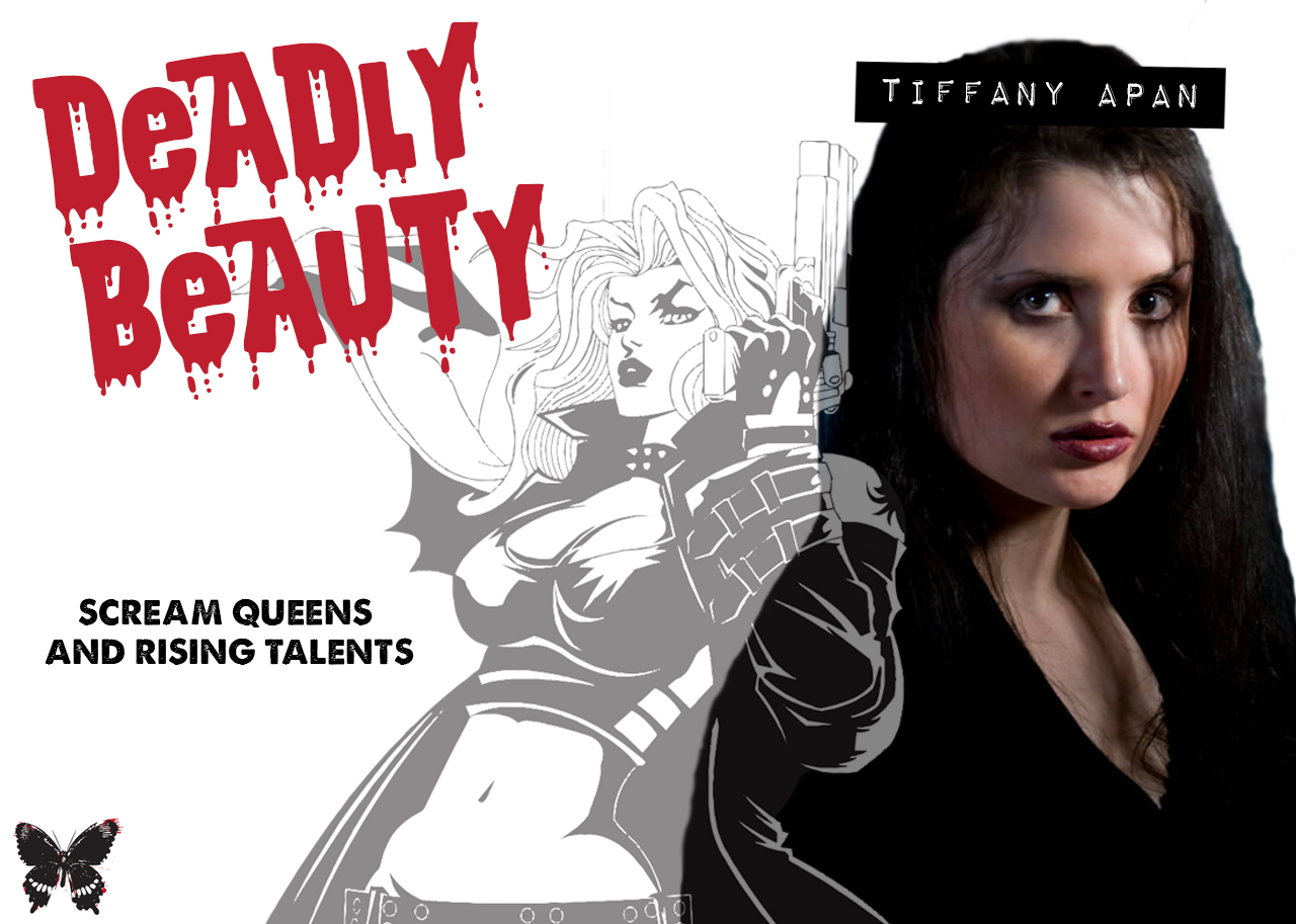 Deadly Beauty: TIFFANY APAN