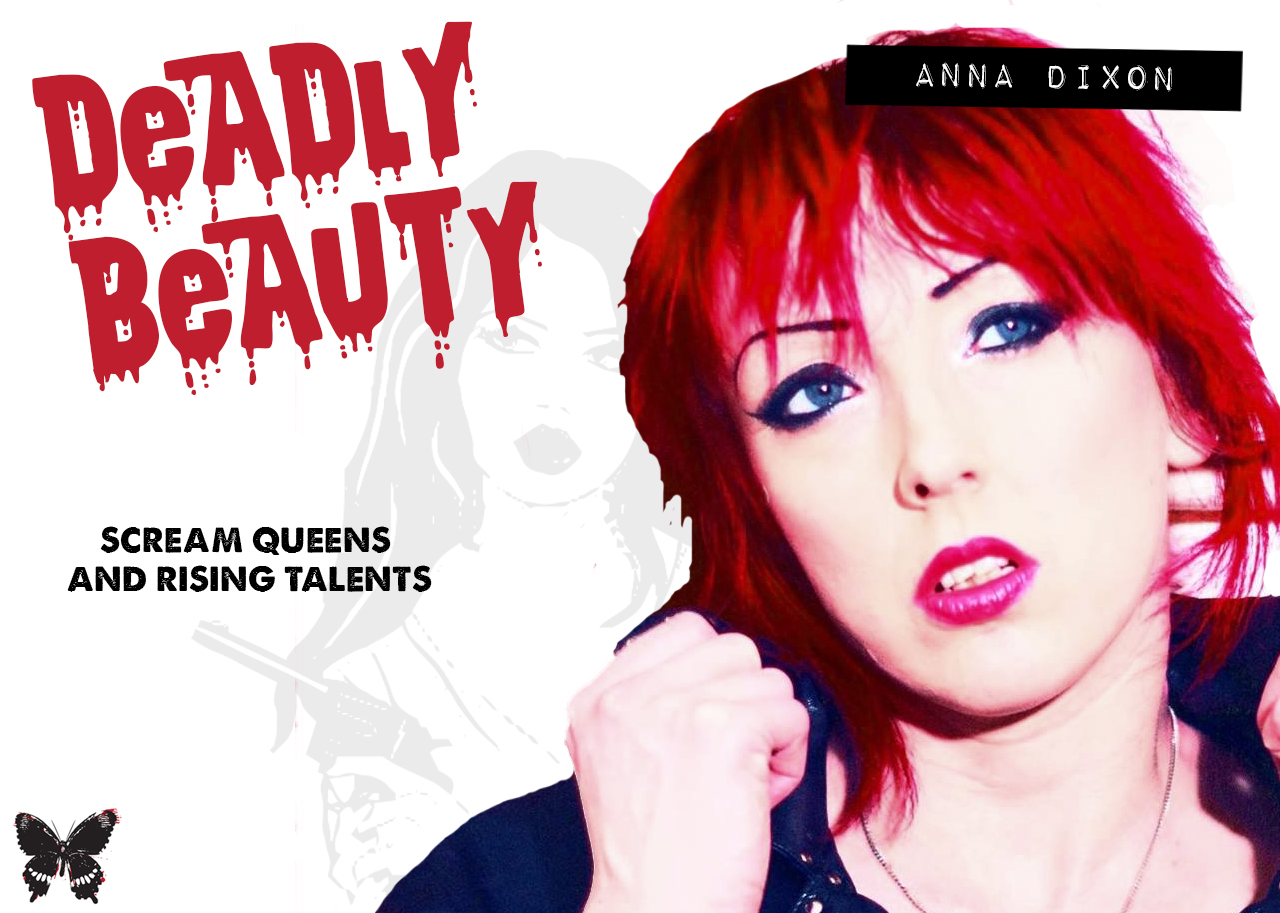 Deadly Beauty: Anna Dixon
