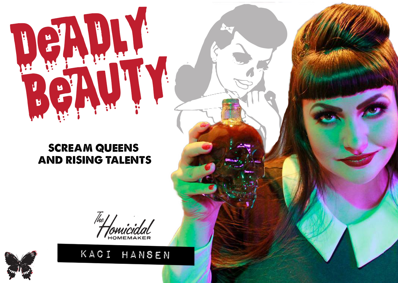 Deadly Beauty: Kaci Hansen