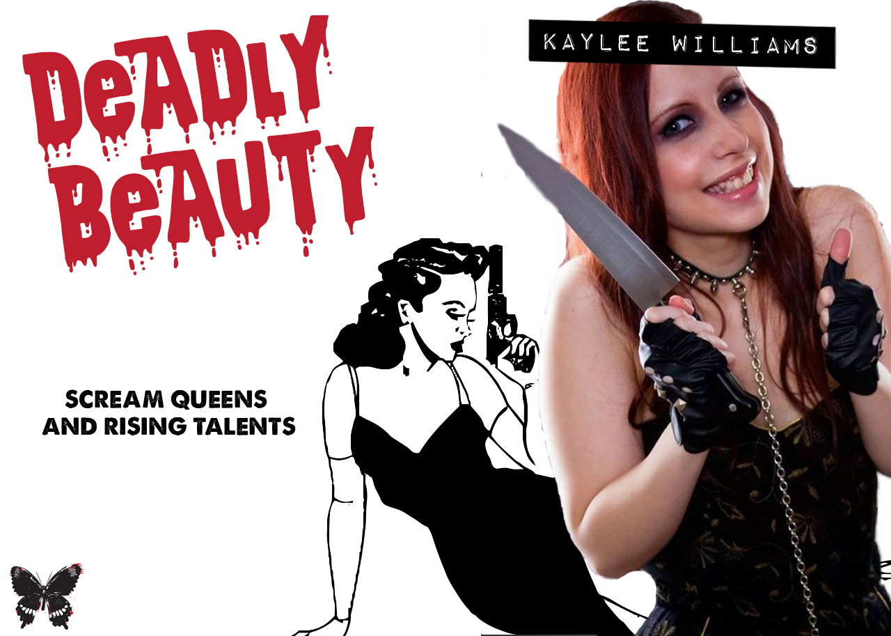 Deadly Beauty: Kaylee Williams
