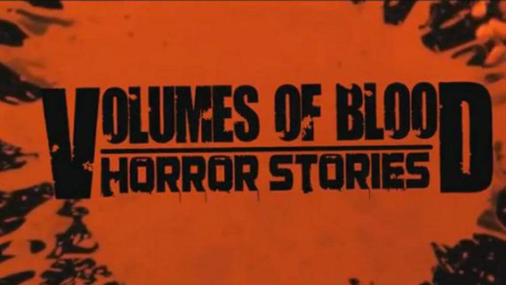 Volumes of Blood: Horror Stories (A Killer House Segment)