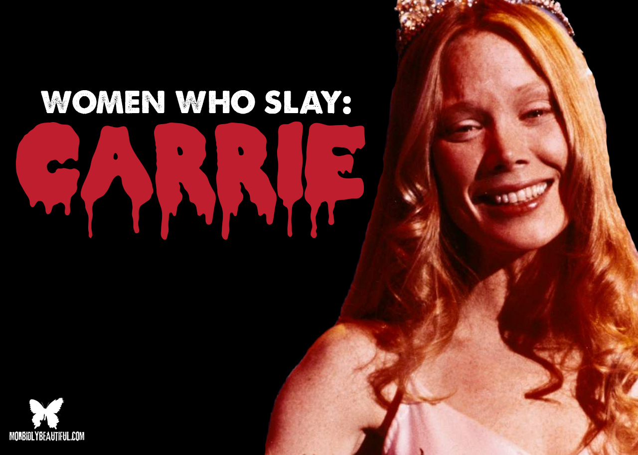 Women Who Slay: Carrie White
