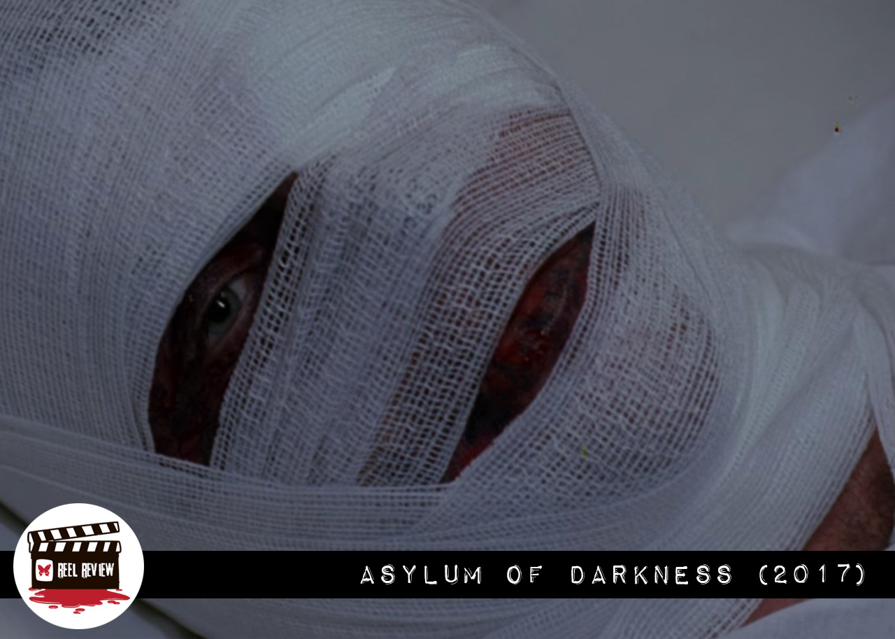 Reel Review: Asylum of Darkness (2017)