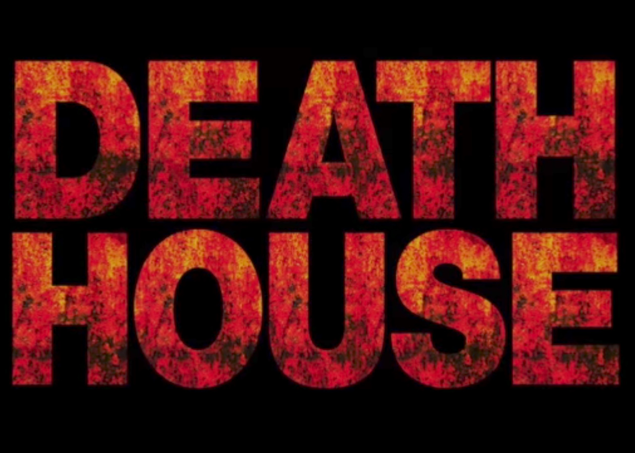 One Fan's Early Reaction to 'Death House'