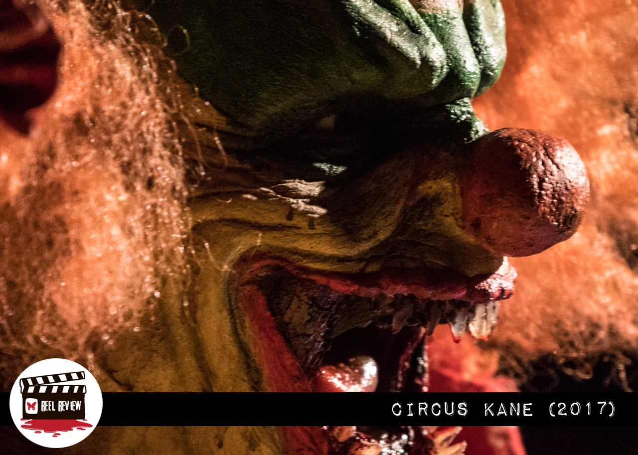 Reel Review: Circus Kane (2017)