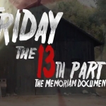Friday the 13th Part 3 The Memoriam Documentary