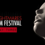 Nightmares Film Festival: Day Three Recap