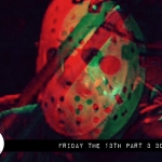 Reel Review: Friday the 13th Part 3 (3D)