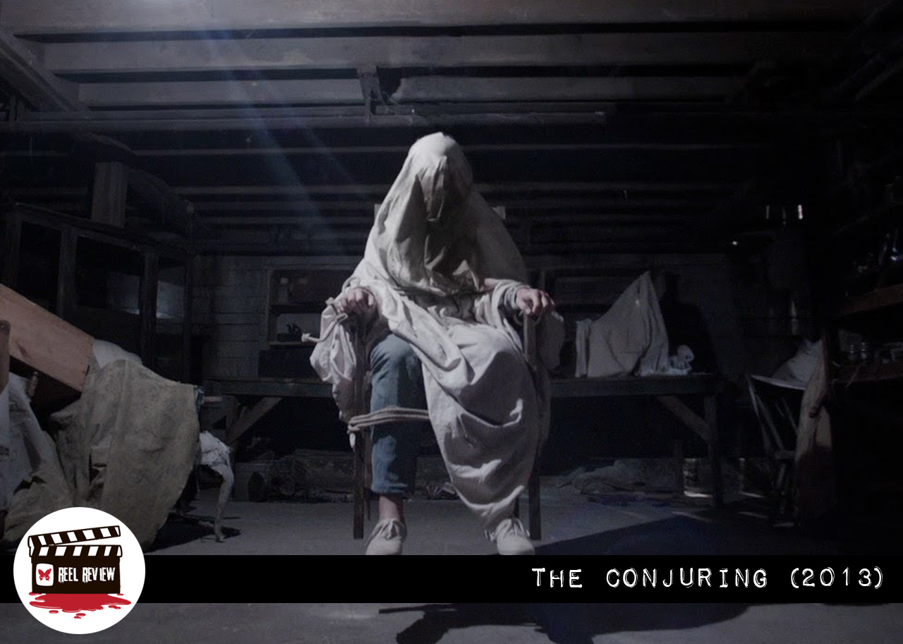 Reel Review: The Conjuring (2013)
