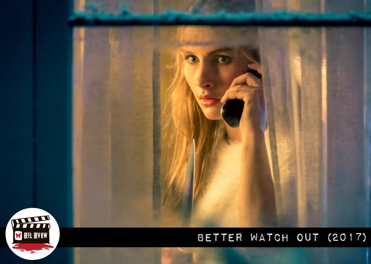 Reel Review: Better Watch Out (2017)