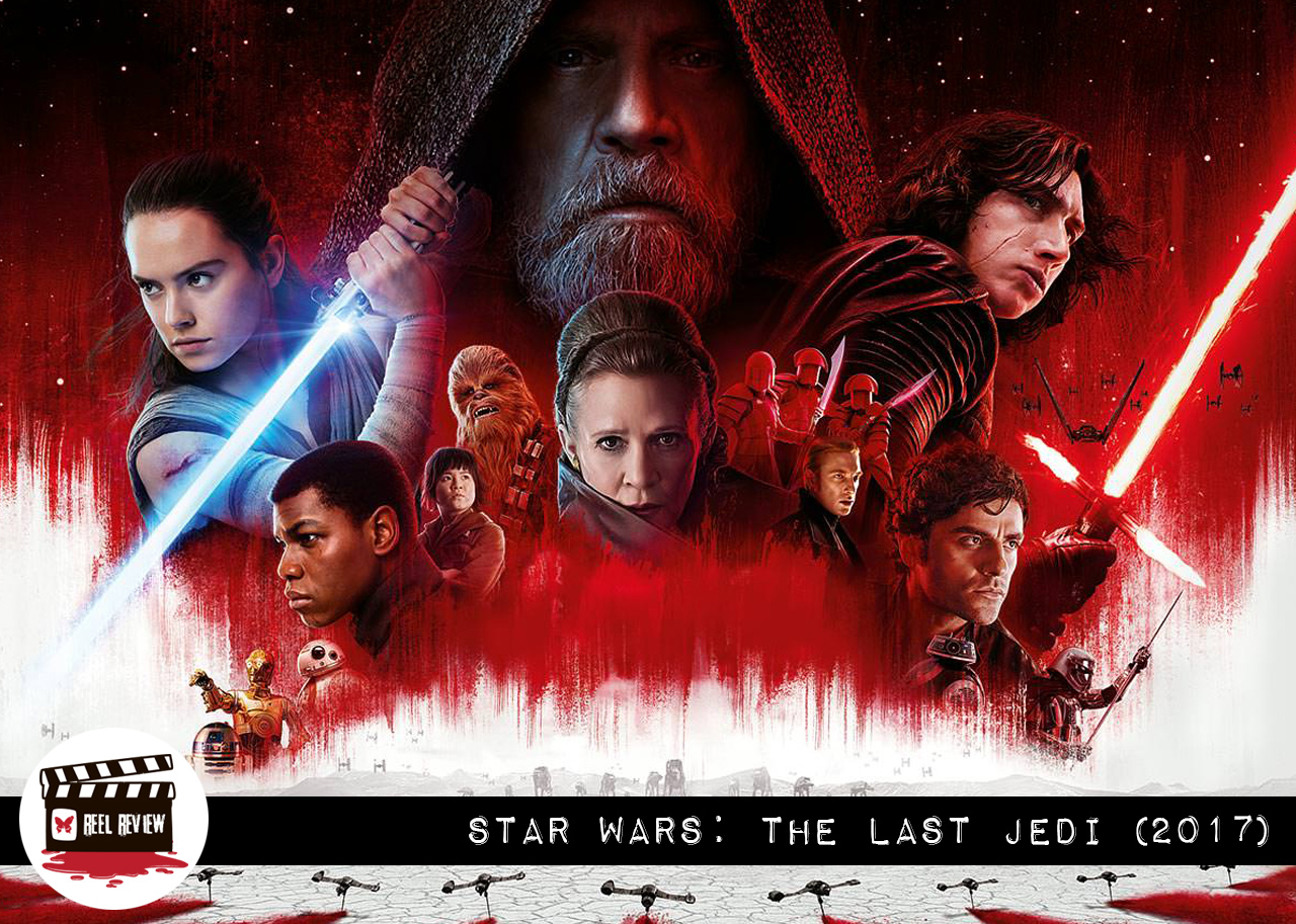 Reel Review: "Star Wars: The Last Jedi"
