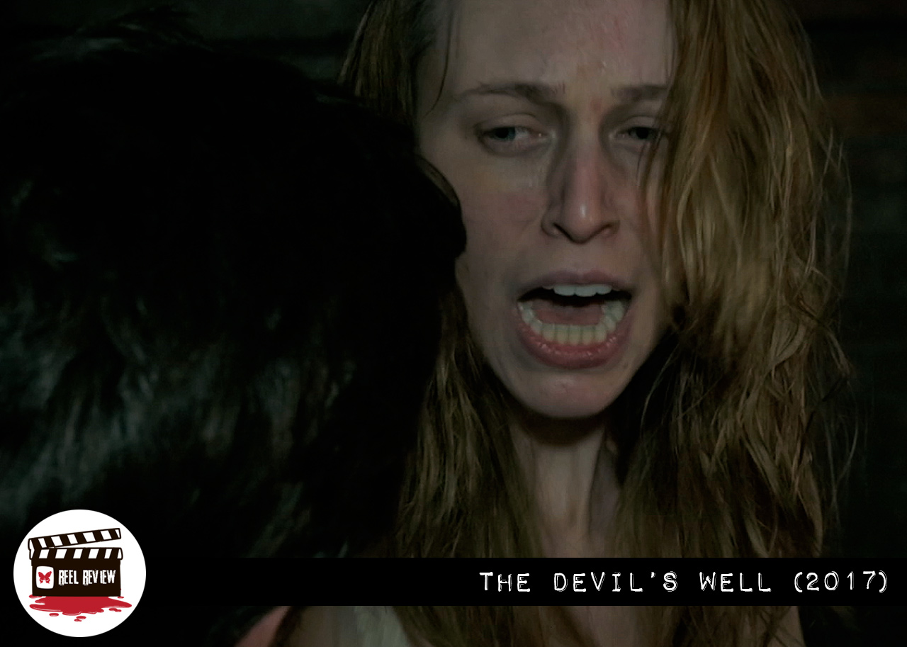 Reel Review: The Devil's Well (2017)