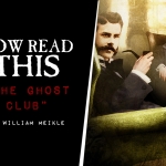 Now Read This: The Ghost Club