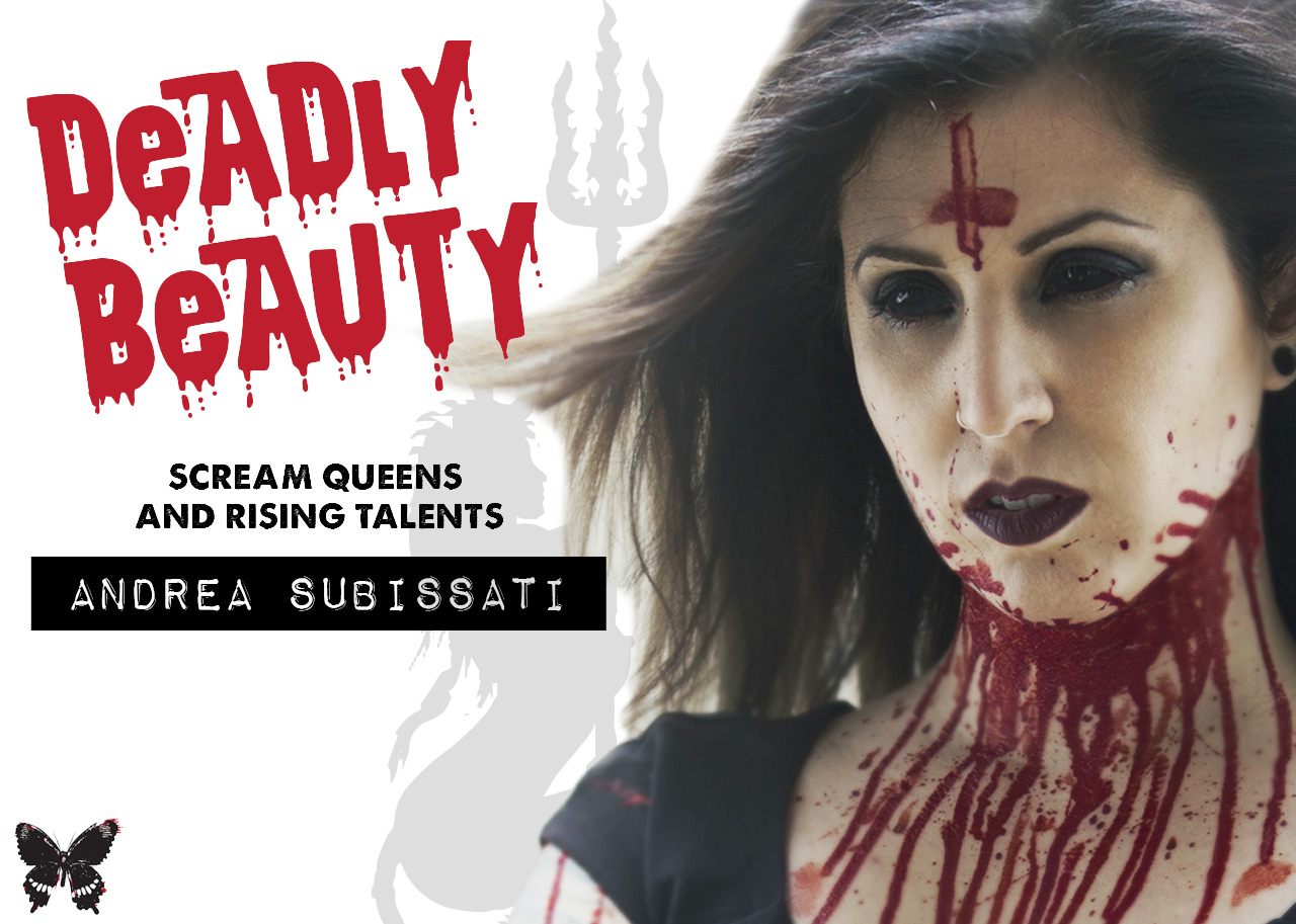 Deadly Beauty: Andrea Subissati