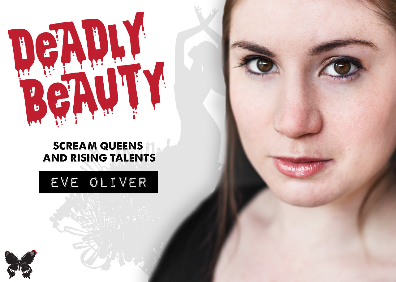 Deadly Beauty: Eve Oliver