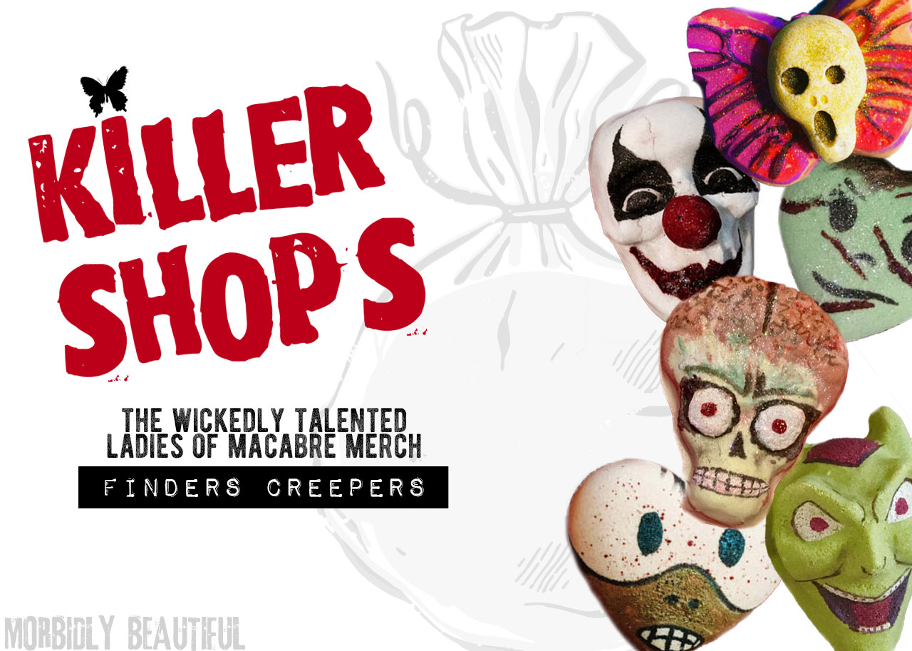 Killer Shops: Finders Creepers