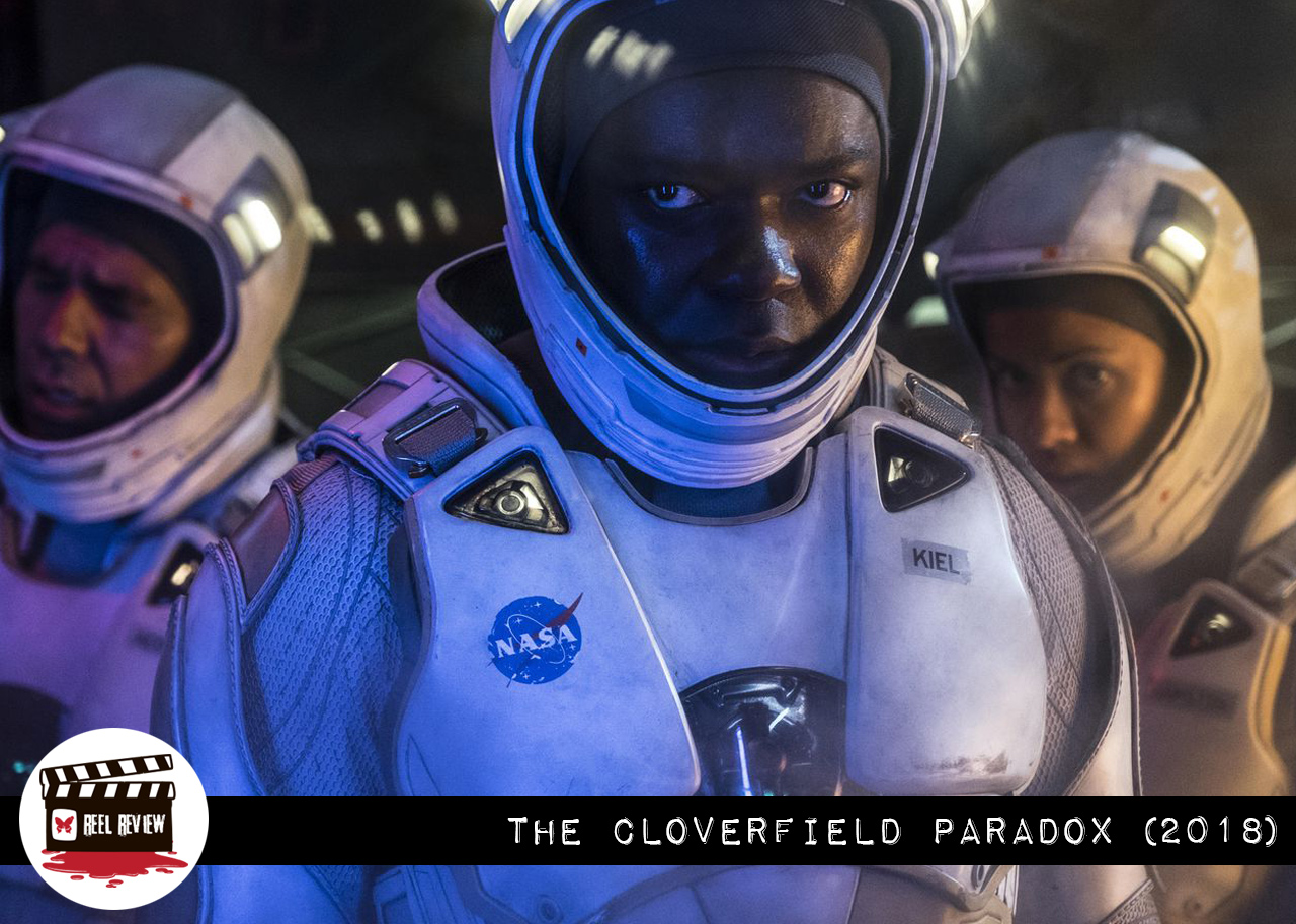 Reel Review: The Cloverfield Paradox (2018)