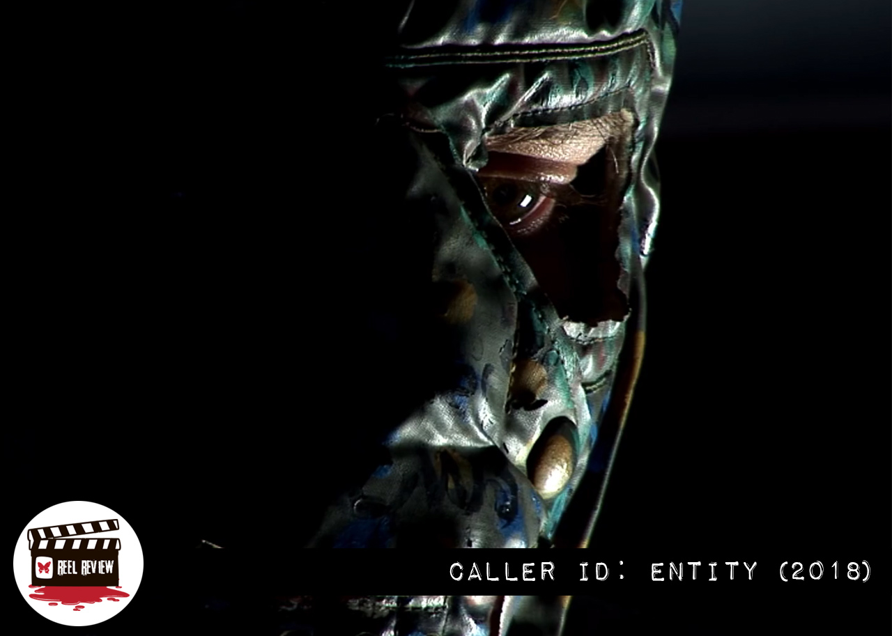 Reel Review: "Caller ID: Entity" (2018)