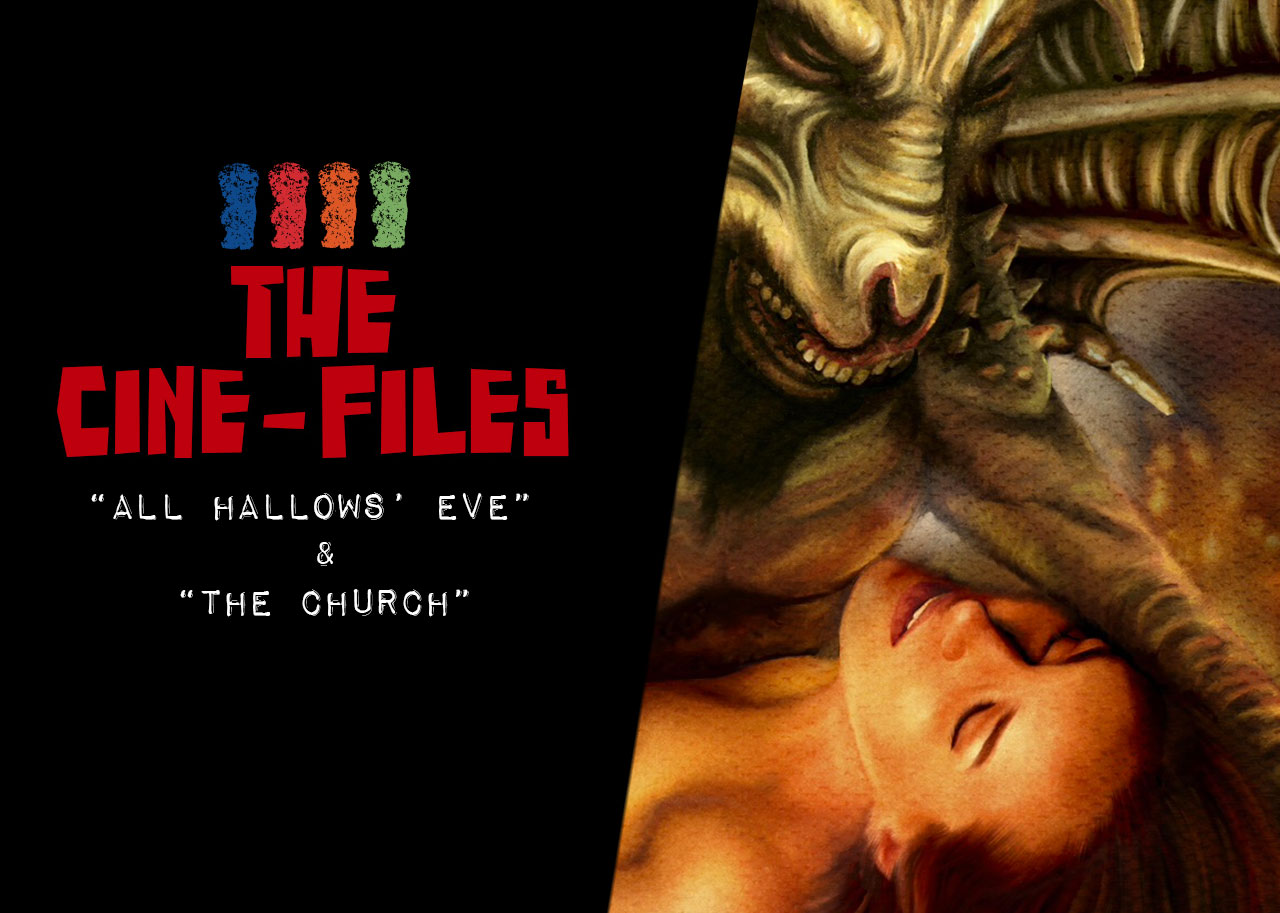 Cine-Files: "All Hallows' Eve", "The Church"