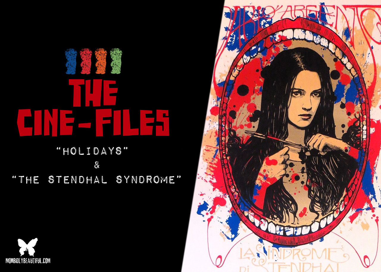 Cine-Files: "Holidays", "The Stendhal Syndrome"