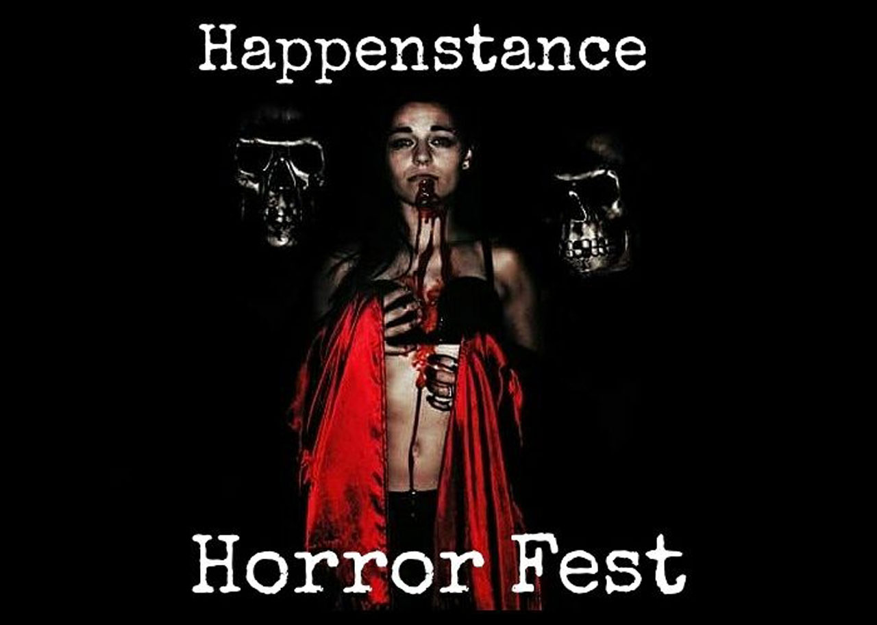 The 2018 Happenstance Horror Fest
