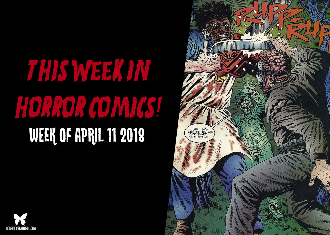 This Week in Horror Comics (Week of April 11, 2018)