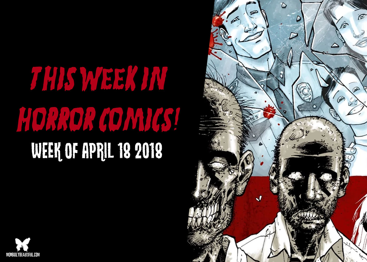 This Week in Horror Comics (Week of April 18, 2018)
