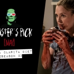 Monster's Pick: Santa Clarita Diet (S2)