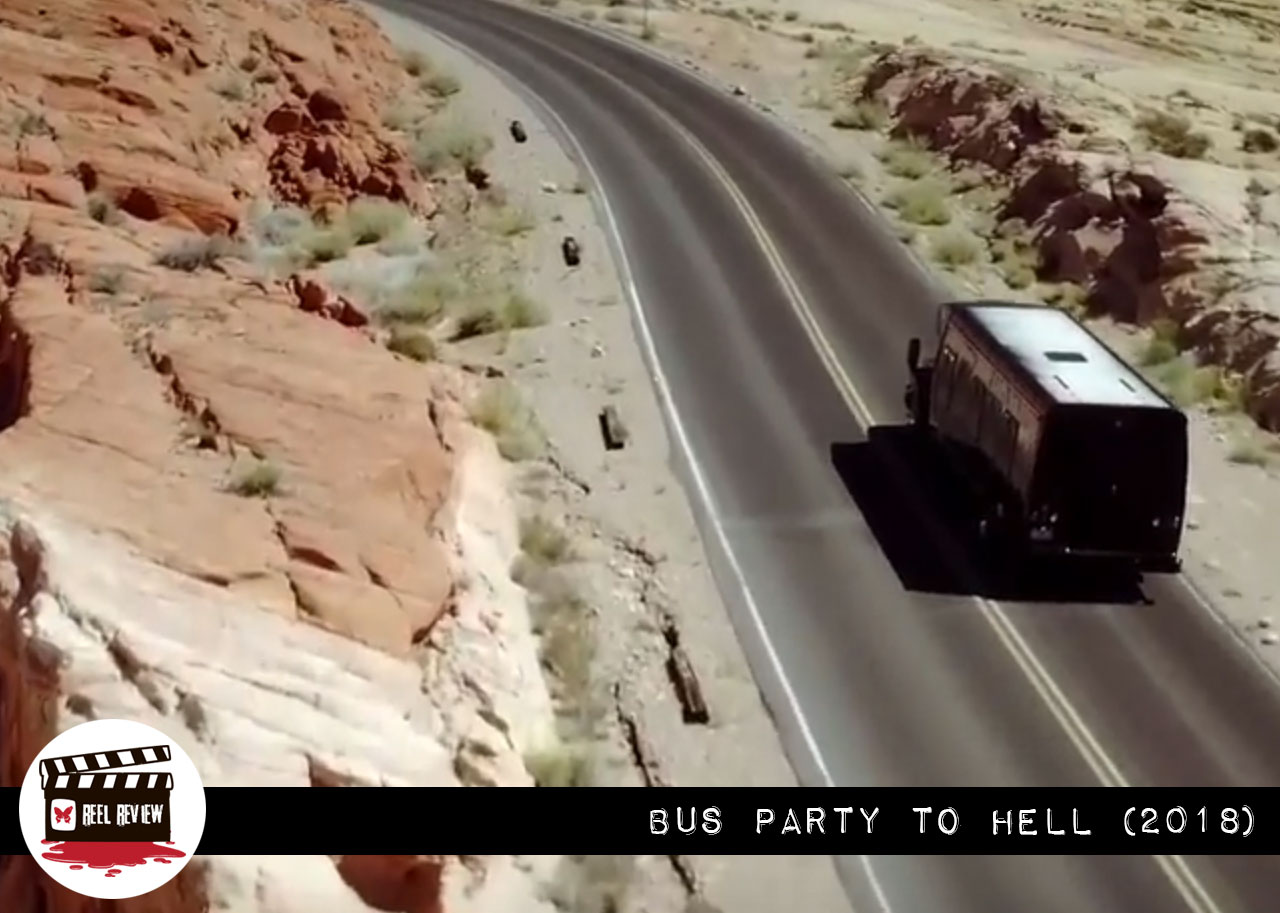 Reel Review: Bus Party to Hell (2018)
