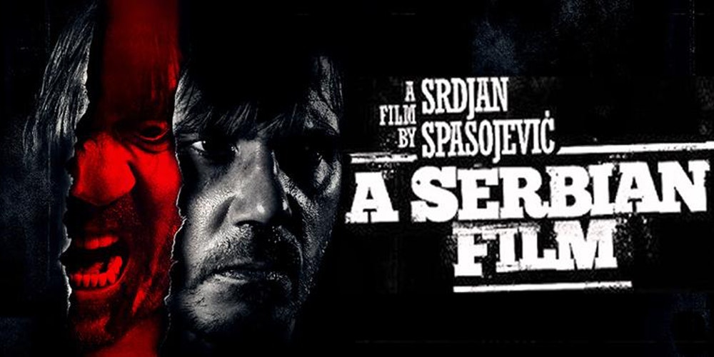 1000px x 500px - Meaning Behind Madness: Serbian Film Exhibition - Morbidly Beautiful
