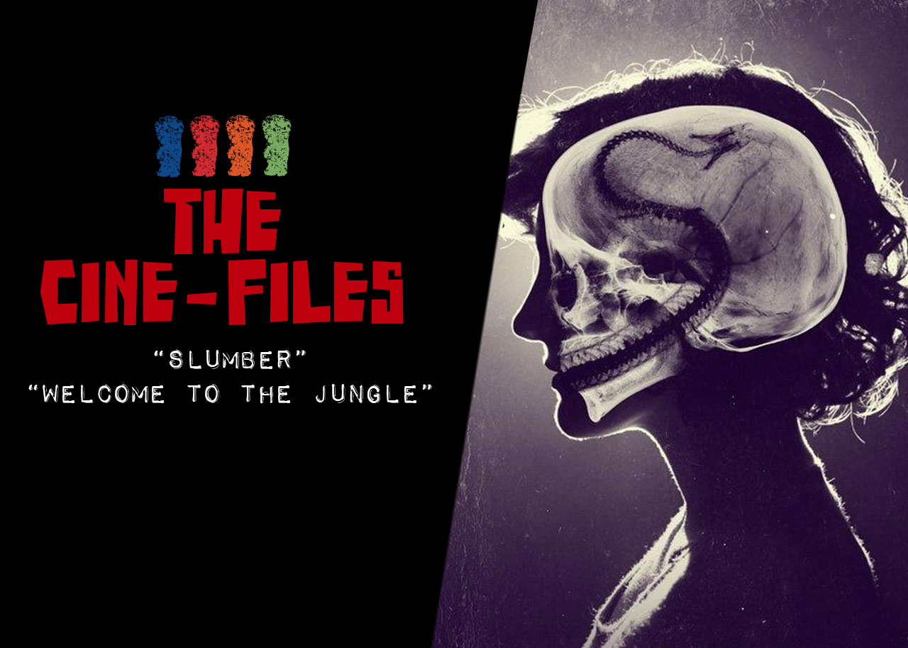Cine-Files: "Slumber" and "Welcome to the Jungle"