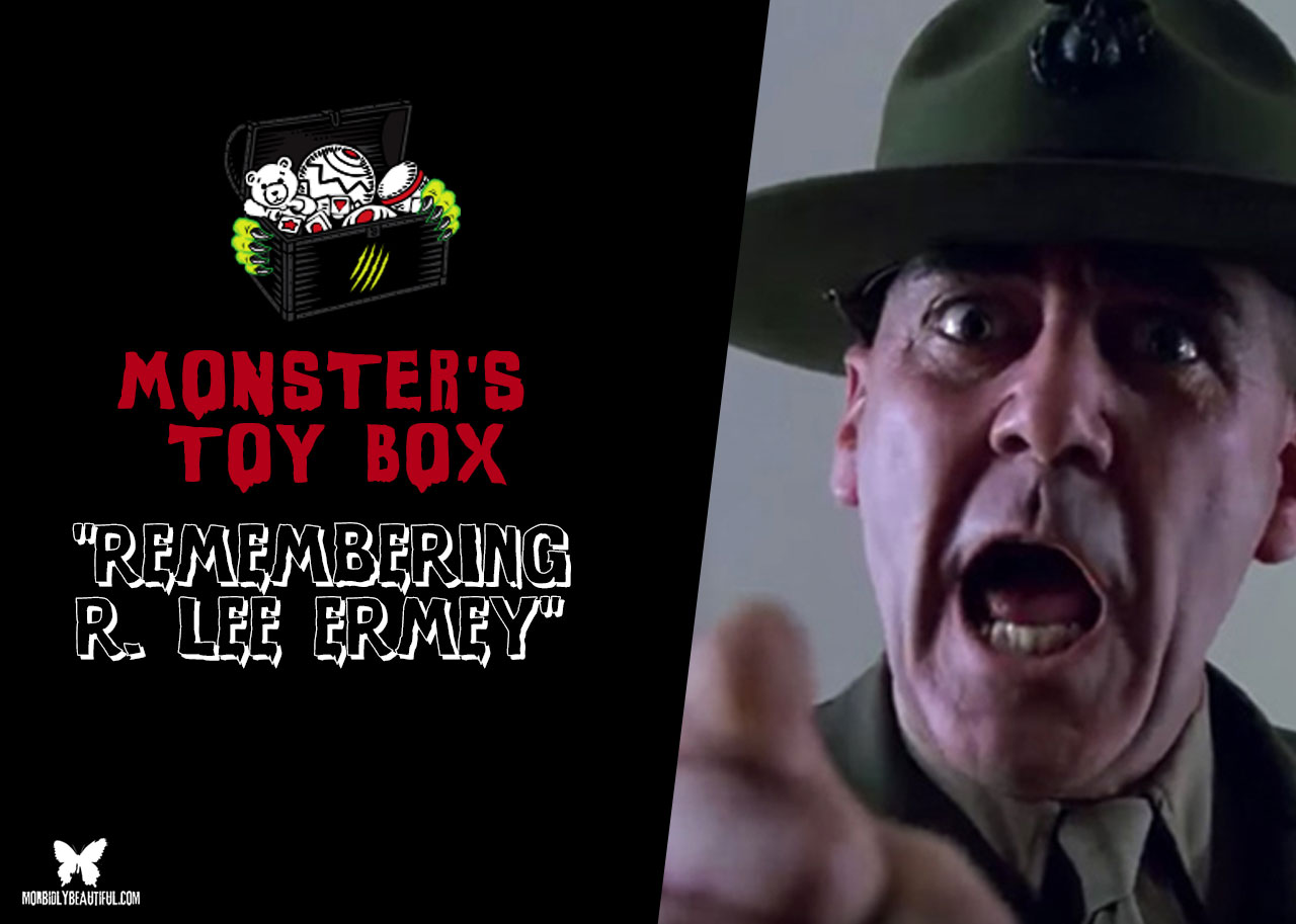 Monster's Toy Box: R. Lee Ermey