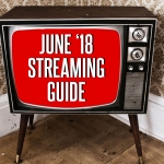Watch More Horror: June 2018 Streaming Guide