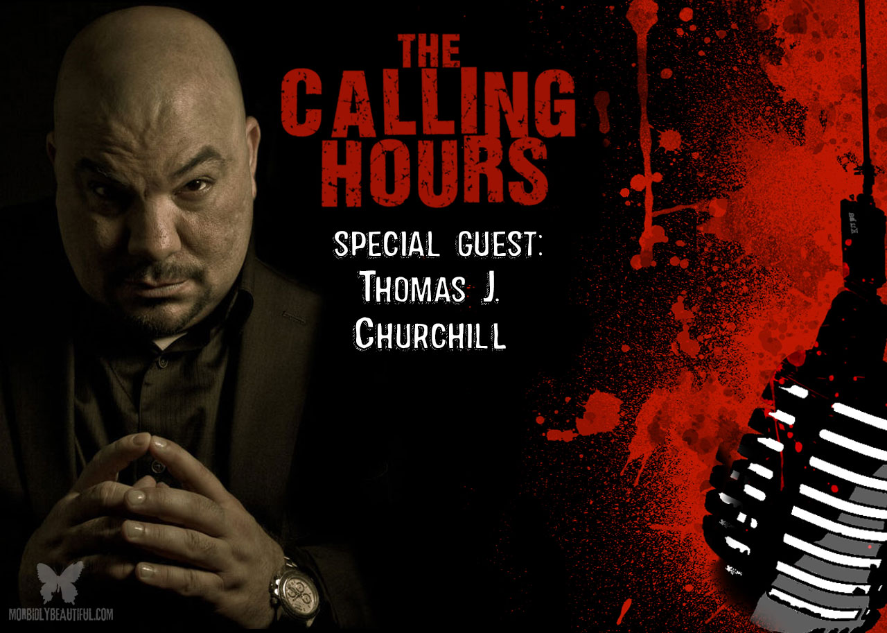 The Calling Hours 2.28: Thomas J. Churchill