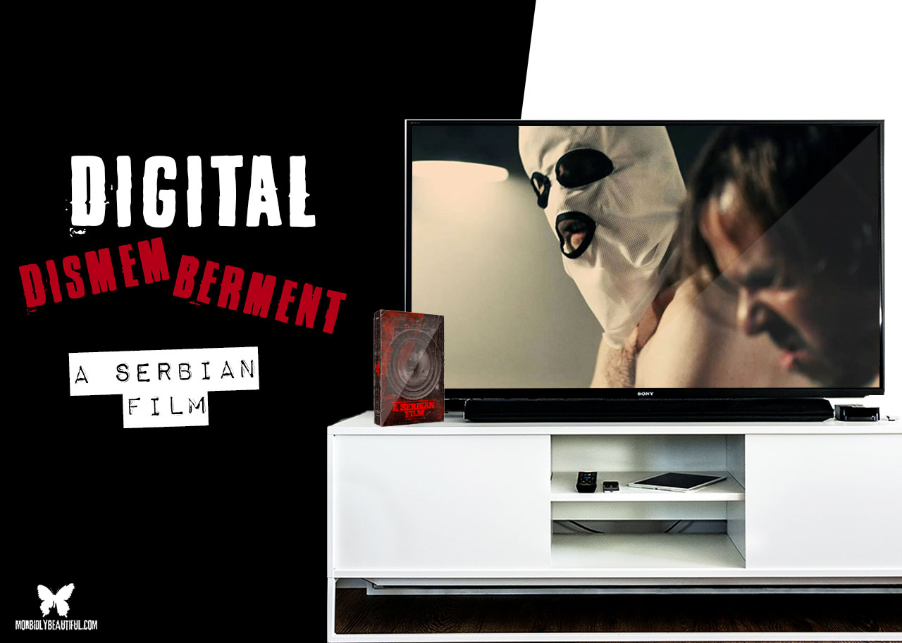 Digital Dismemberment: A Serbian Film (DVD)