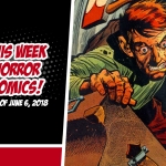This Week in Horror Comics (Week of June 6, 2018)