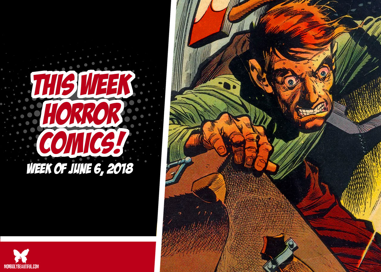 This Week in Horror Comics (Week of June 6, 2018)