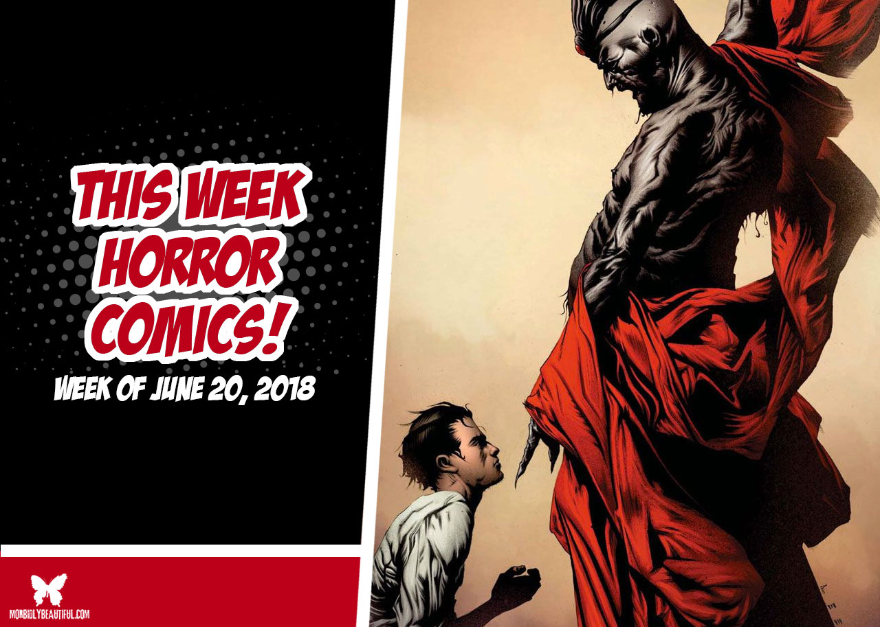 This Week in Horror Comics (Week of June 20, 2018)
