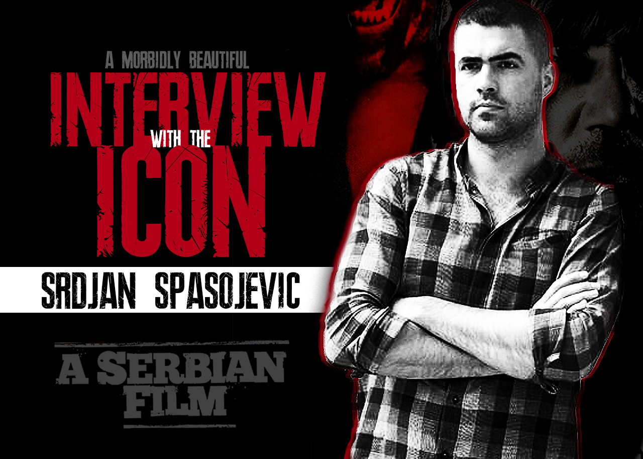 Interview With Srdjan Spasojevic ("A Serbian Film")