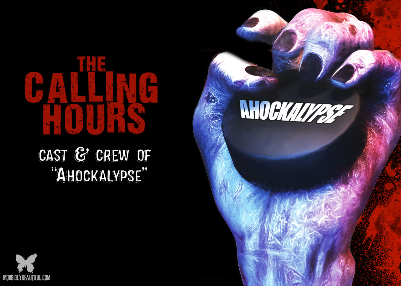 The Calling Hours 2.39: Cast & Crew, "Ahockalypse"