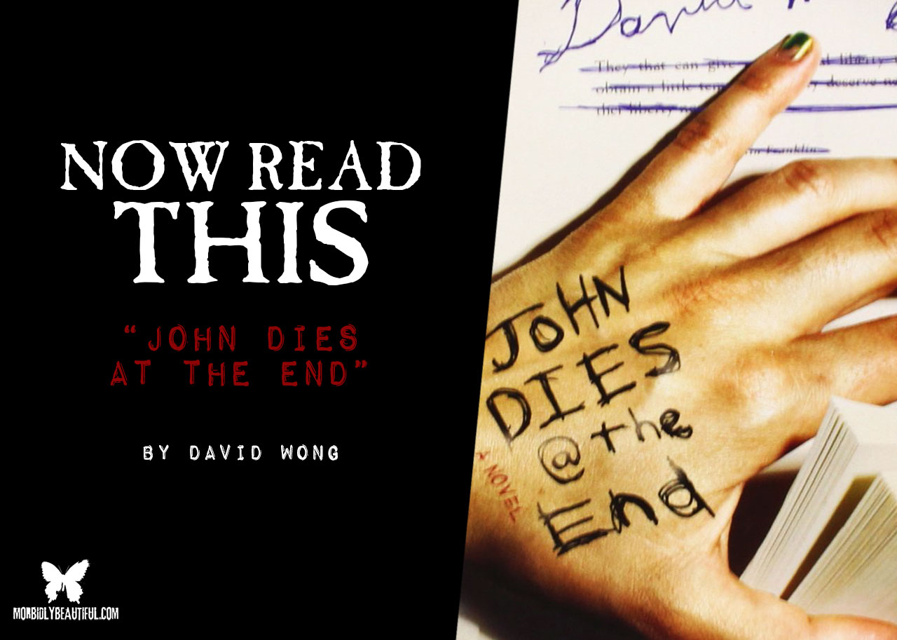 Now Read This: John Dies at the End