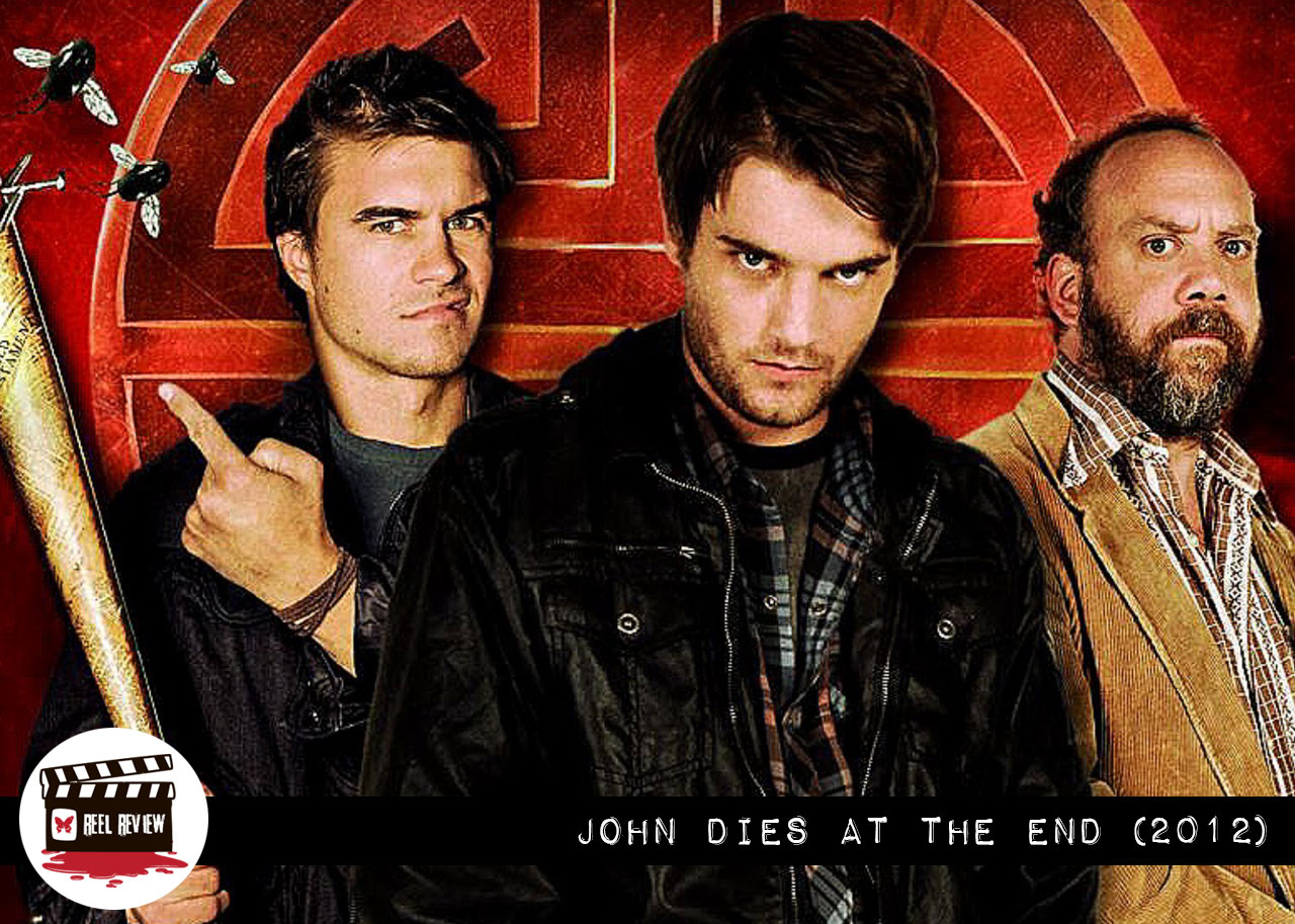 Reel Review: John Dies at the End (2012)