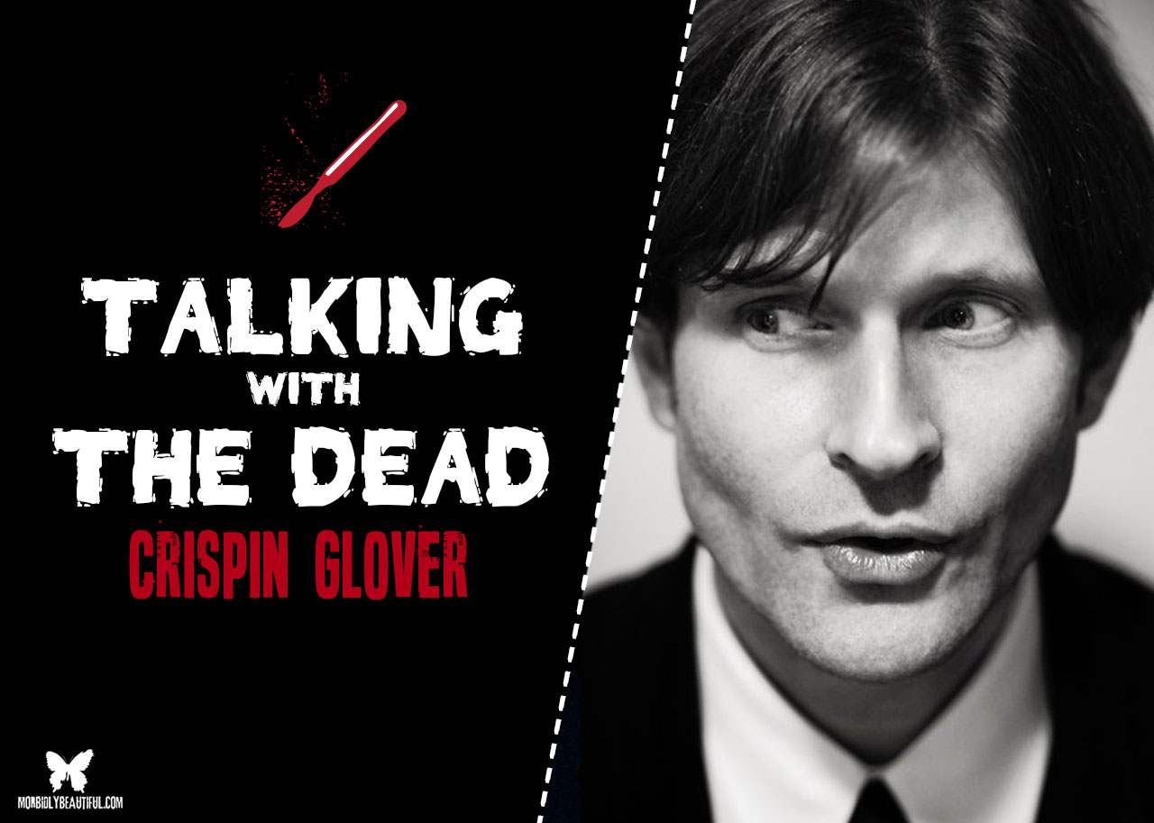 Talking With the Dead: Crispin Glover