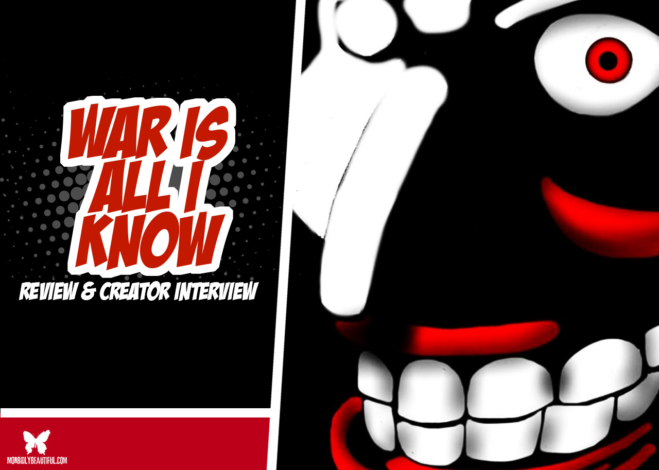 Review/Comic Creator Interview: "War Is All I Know"