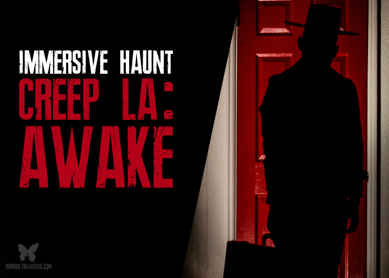 CREEP LA: AWAKE - Immersive Haunt Event