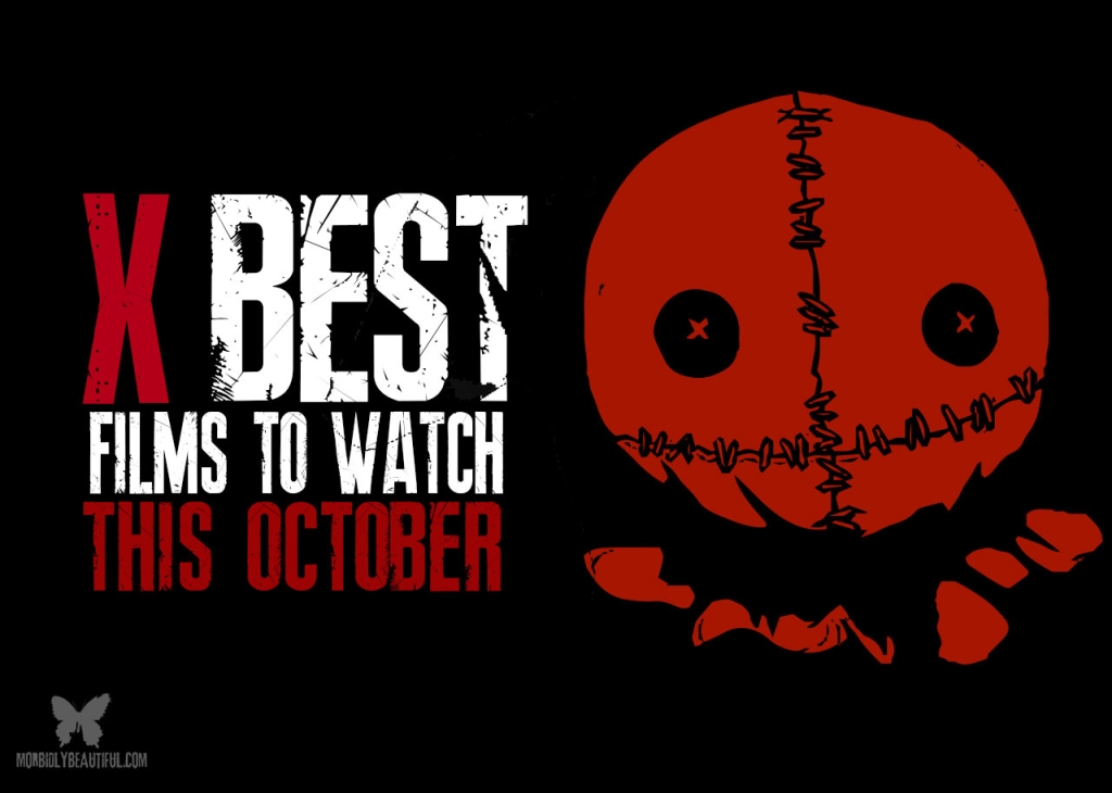 Top Ten Movies to Watch in October Morbidly Beautiful